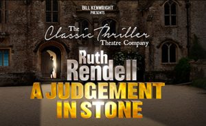 Judgement in Stone @ Theatre Royal Windsor