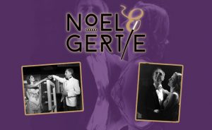 Noel & Gertie @ Windsor Theatre